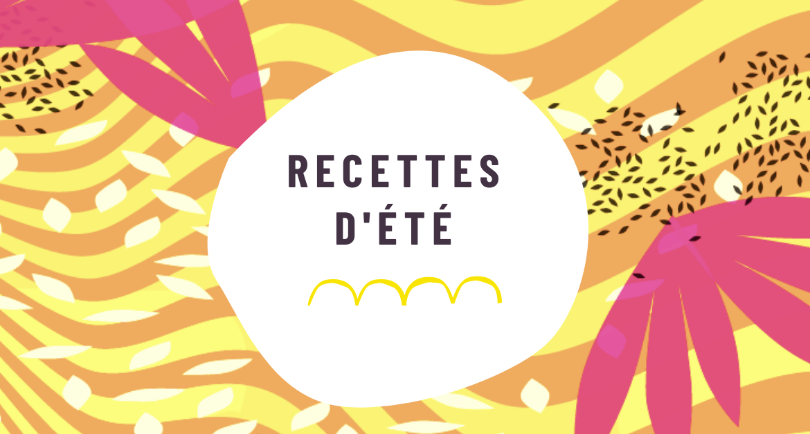 Les thés dans le plat : les recettes d’été de Paul